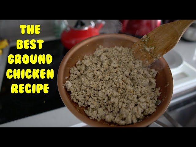 Ground Chicken Goodness: Discover the Tastiest and Healthiest Recipes 3 sddefault