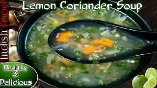 Lemon Coriander Soup ?| Healthy Soup | Vitamin C | Indish Food