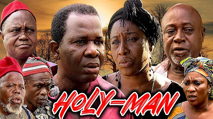 HOLY-MAN (CHIWETALU AGU, PATIENCE OZOKWOR, STELLA ...