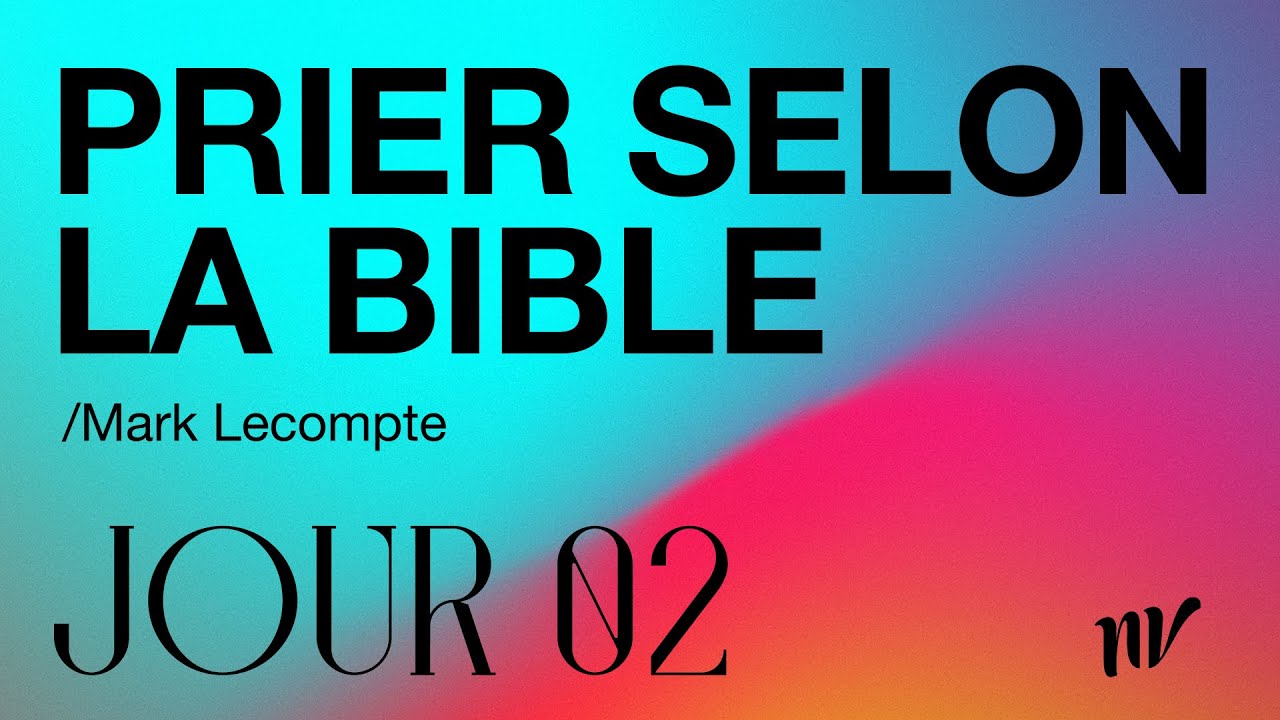 DÉFI 2021 avec l'équipe de Nouvelle Vie et le pasteur Mark Lecompte - Jour 2