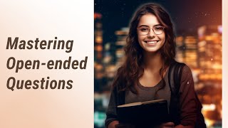 Mastering Open-ended Questions in English!
