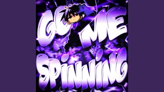 Download lagu GOT ME SPINNING