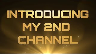 INTRODUCING MY NEW 2ND CHANNEL!