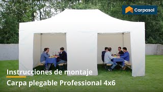 Carpa Plegable 4X6 - Instrucciones De Montaje Aluminio, Professional Carpasol