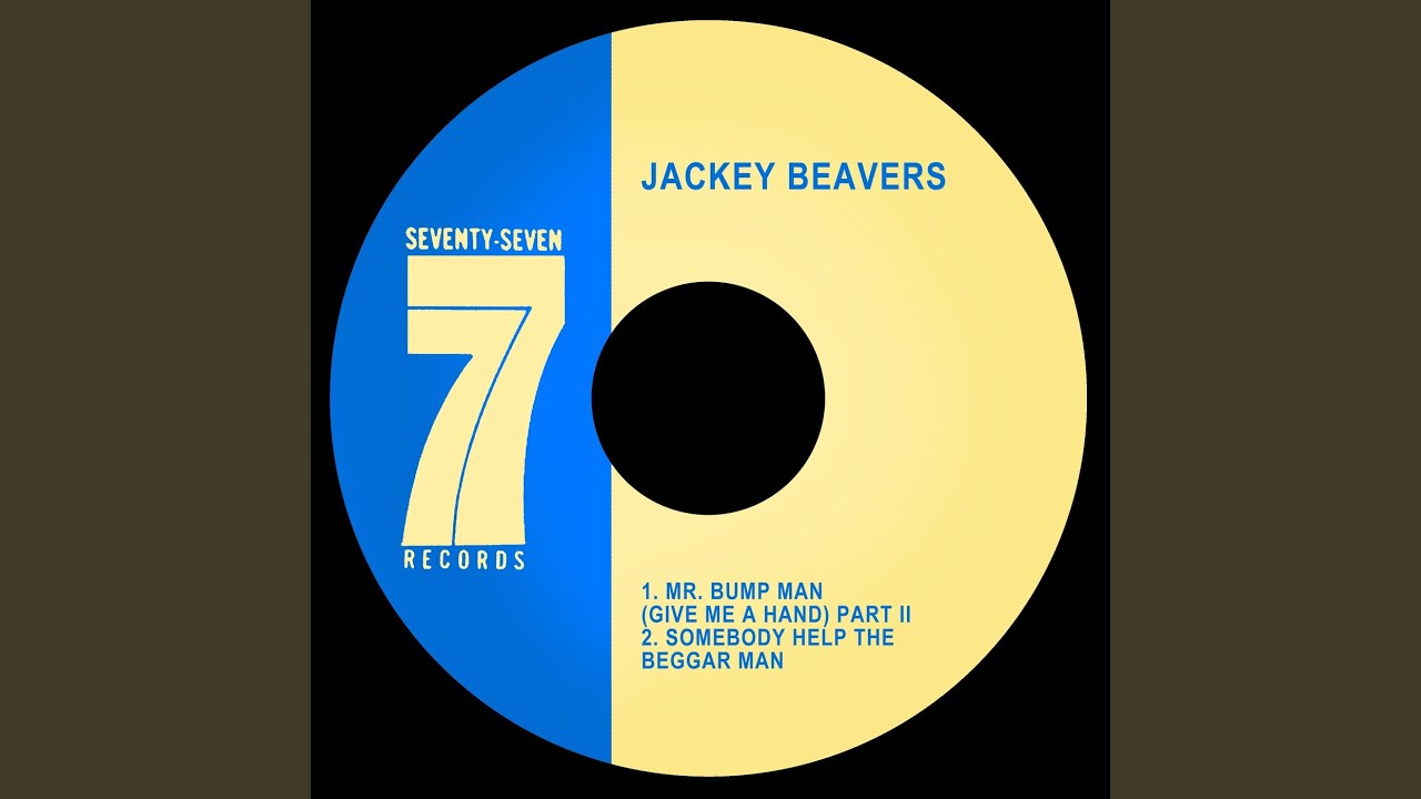 英7” Jackey Beavers Mr. Bump Man (Give Me A Hand) Part II BDS423 Buddah Records /00050 Mr Bump Man (Give Me a Hand) , Pt. 2 - YouTube