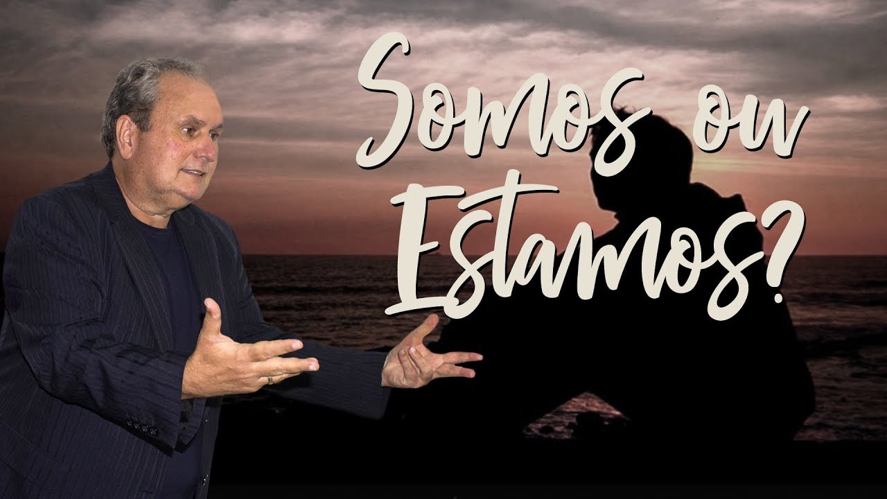 Somos ou estamos? - YouTube