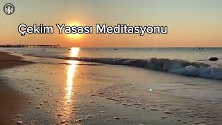 Çekim Yasası Meditasyonu