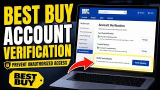 How to connect Best Buy account verification to prevent unauthorized access - Detailed Guide