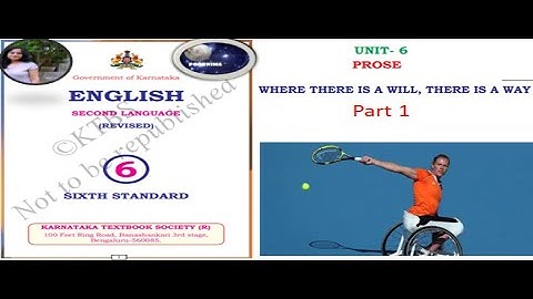 unit 6 prose where there is a will there is way part 1
