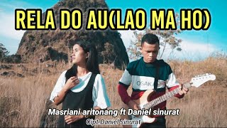 Rela do auLao ma ho-Masriani Aritonang ft Daniel Sinurat/Lagu batak galau 2021Sub indonesia