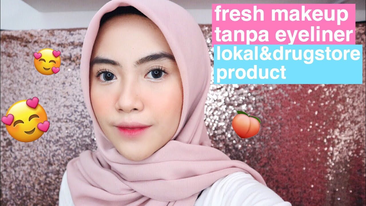 FRESH MAKEUP TUTORIAL TANPA EYELINER Shafira Eden YouTube