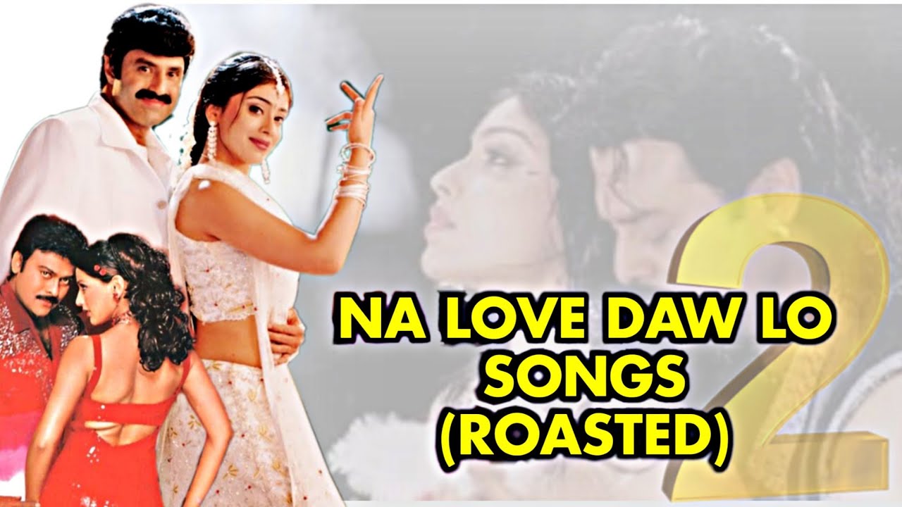 Na Love Daw Lo Songs - 2.O (ROASTED) --- Nela Ticket Batch Telugu