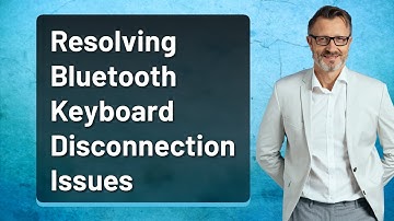 Resolving Bluetooth Keyboard Disconnection Issues