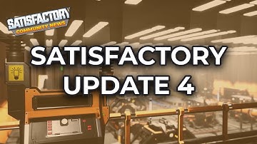 Satisfactory Update 4 Features and Reaction!