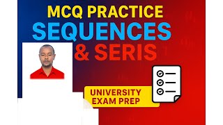 MCQ: Sequences & Series | University Entrance Exam Preparation
