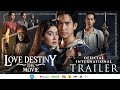 LOVE DESTINY THE MOVIE Official International Trailer