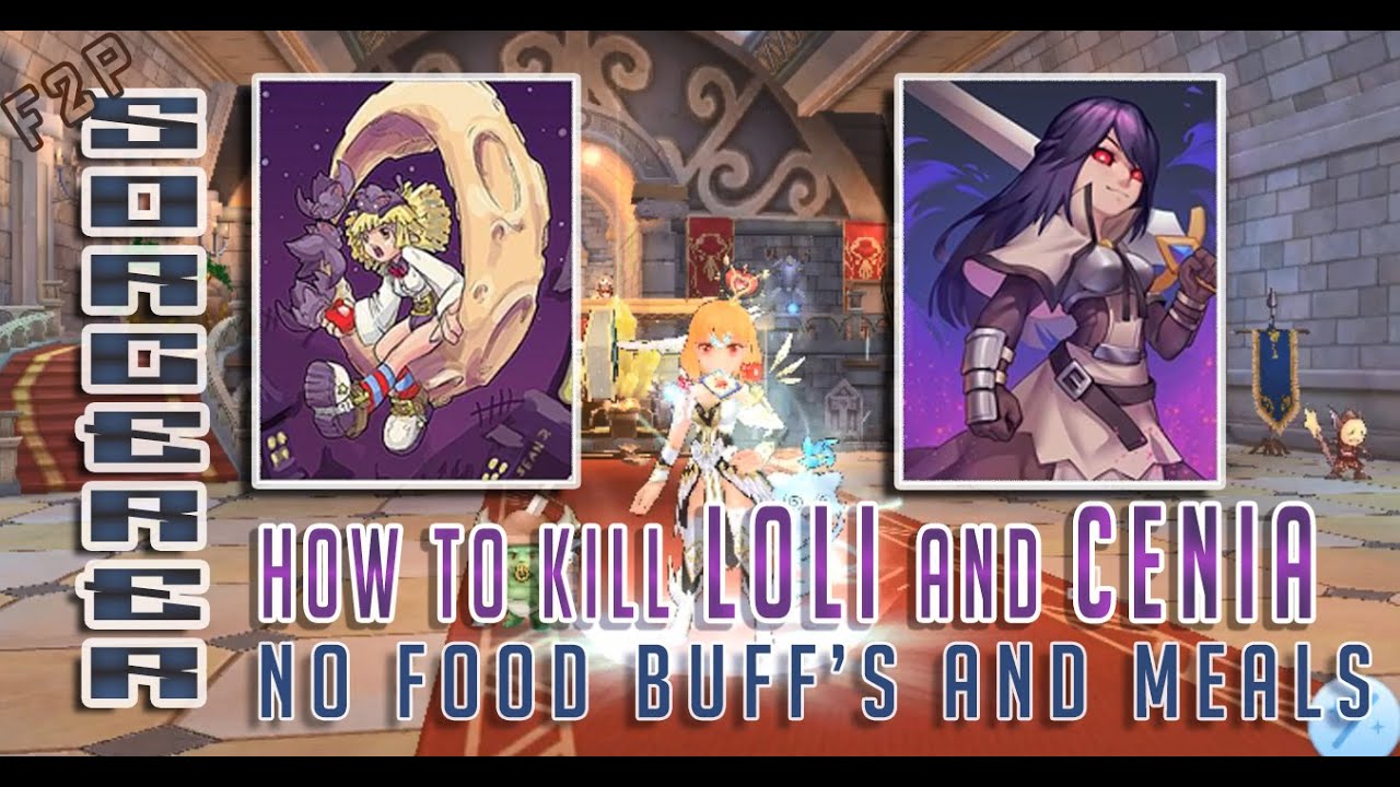 How to Kill Loli and Cenia? F2p Sorcerer Ragnarok Eternal Love - YouTube