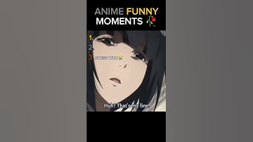 Top 3 Anime Funniest Moments😹... THE LAST ONE IS CRAZY