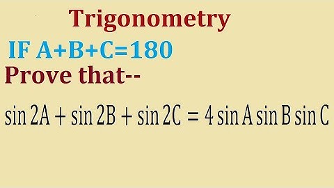 If A+B+C=pi then prove that : sin2A+sin2B+sin2C=4sinAsinBsinC