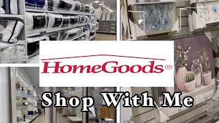 HOMEGOODS SHOP WITH ME | WHAT'S NEW | WALKTHROUGH