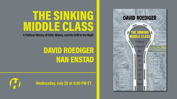 The Sinking Middle Class: A Political History of D...