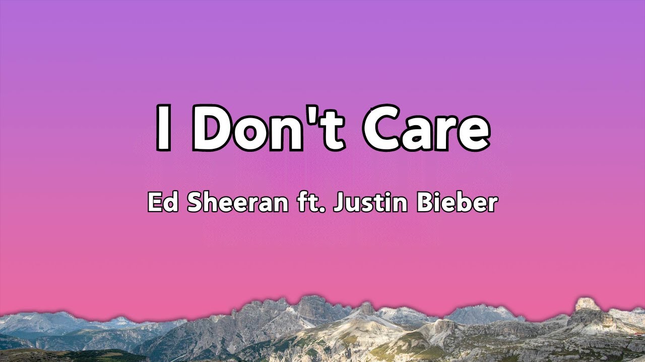 Ed Sheeran & Justin Bieber - I Don’t Care (Lyrics) - YouTube