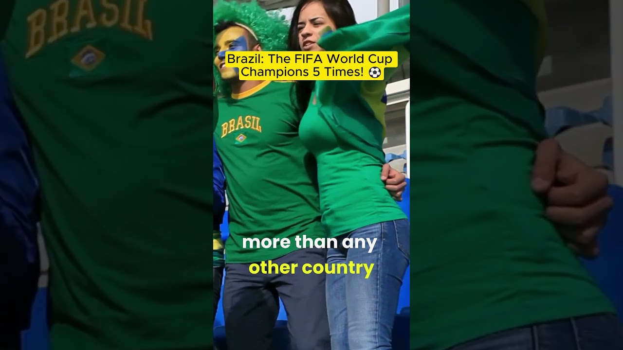 Brazil: The FIFA World Cup Champions 5 Times! ⚽