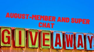 AUGUST MEMBER AND SUPER CHAT GIVEAWAY
