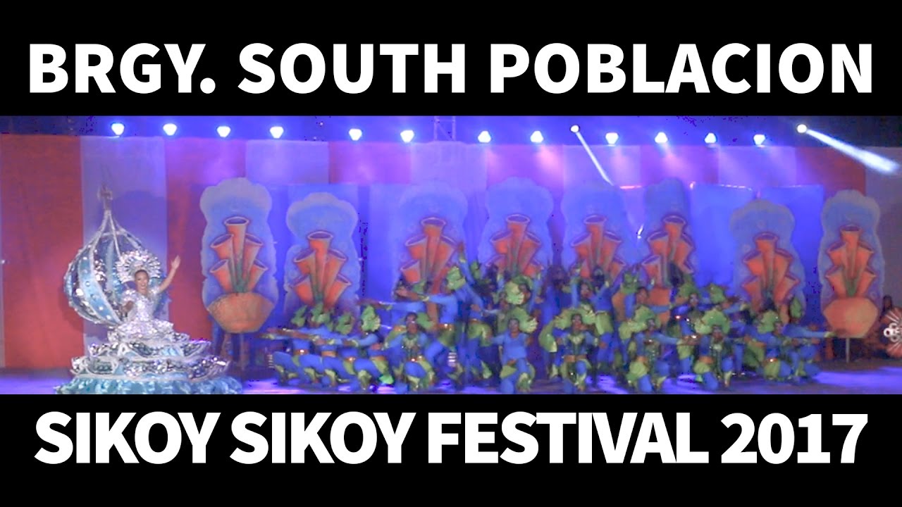 Barangay South Poblacion - Sikoy Sikoy Festival 2017 Ritual Showdown