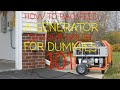 Generator Backfeeding to a house for dummies 101