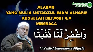 ALASAN YANG MULIA AL-USTADZUL IMAM ALHABIB ABDULLAH BILFAQIH MEMBACA WAGFIRLANA DALAM QOSIDAH BURDAH