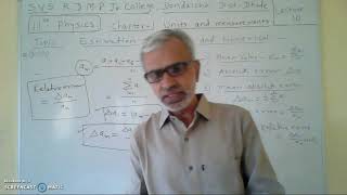 11th physics chapter1 Units and measurements Lect 10 estimation of error and numerical Prof.BGShinde