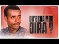 OROMIA11 Dhama Weelluu Artist Jireenyaa Ayyaanaa
