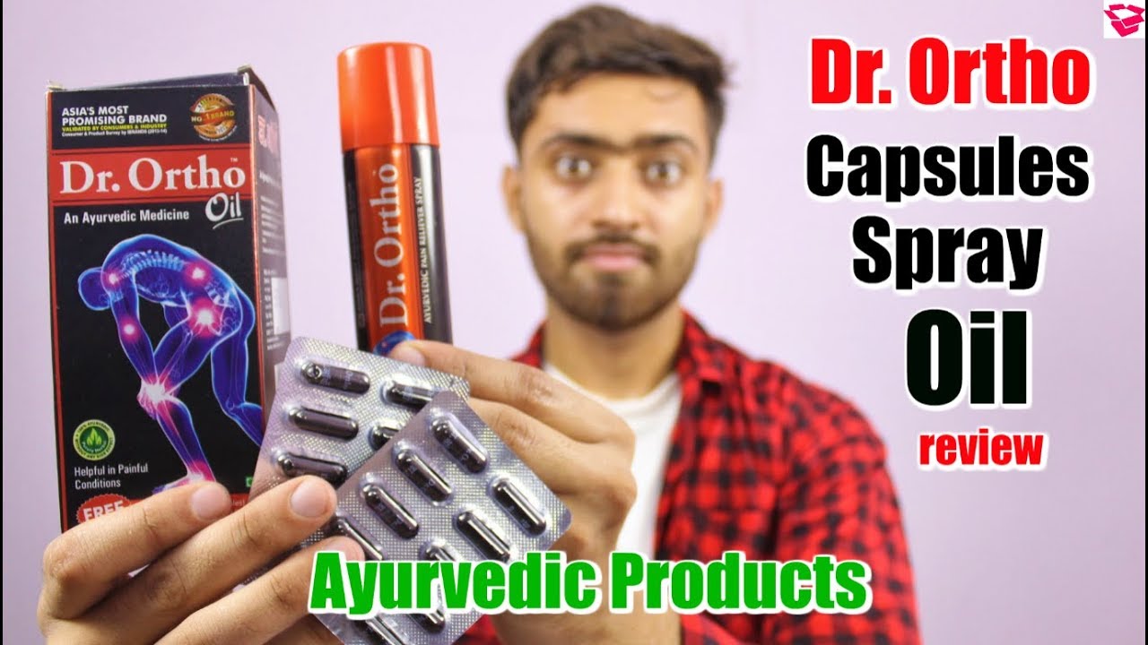 Dr.ortho Oil and Capsule and Spray review Ayurvedic pain relief