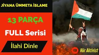 Ji̇yana Ümmeta İslame Full Serisi 13 Parça