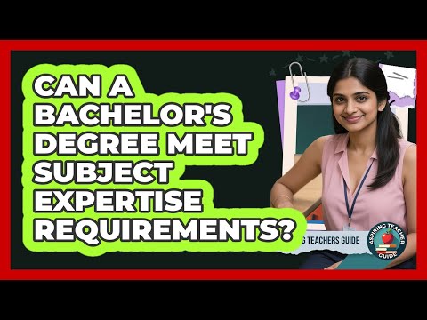 آیا مدرک لیسانس می تواند الزامات تخصص موضوعی را برآورده کند