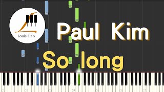 Paul Kim 폴킴 So Long 안녕 韓劇 德魯納酒店 Hotel Del Luna OST P10 鋼琴教學 Synthesia 琴譜