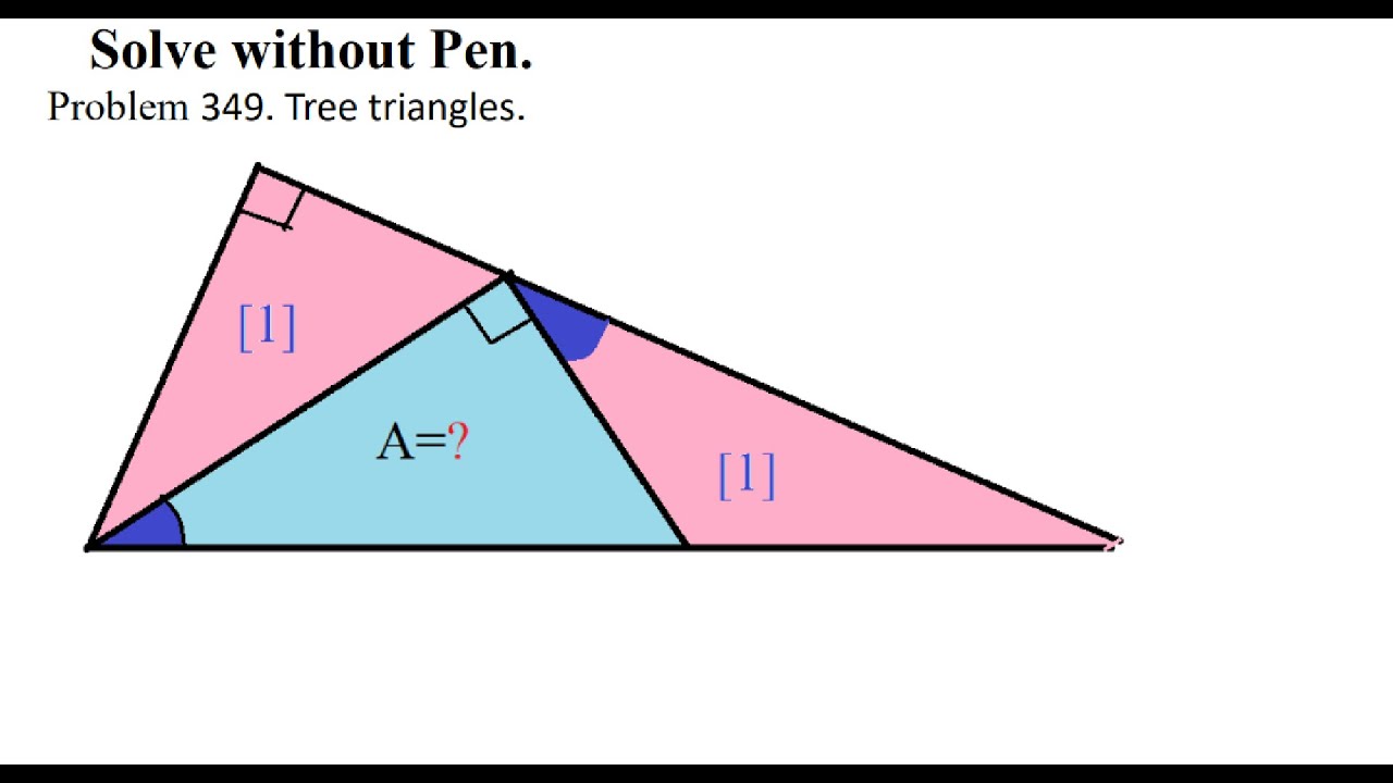 Problem 349. Tree triangles. - YouTube