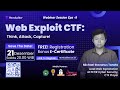 Webinar Session Eps-9 Web Exploitation CTF : Think, Attack, Capture