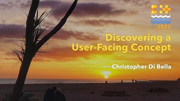 Discovering a User-Facing Concept - Christopher Di Bella - C++ on Sea 2022