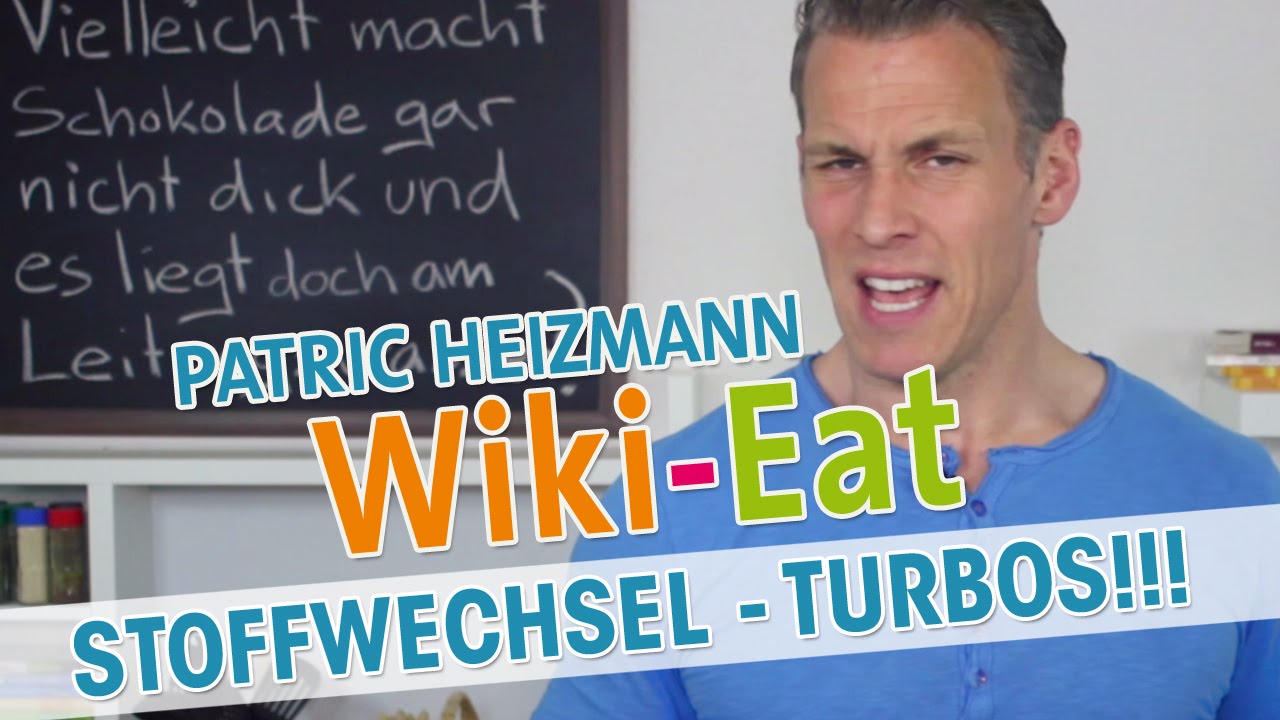 Die besten TURBOS für deinen STOFFWECHSEL - Wiki-Eat mit Patric Heizmann