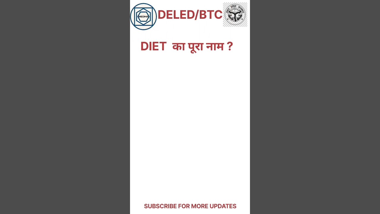 DIET KA FULL FORM KYA HAI