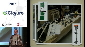 Tim Ewald - Clojure: Programming with Hand Tools