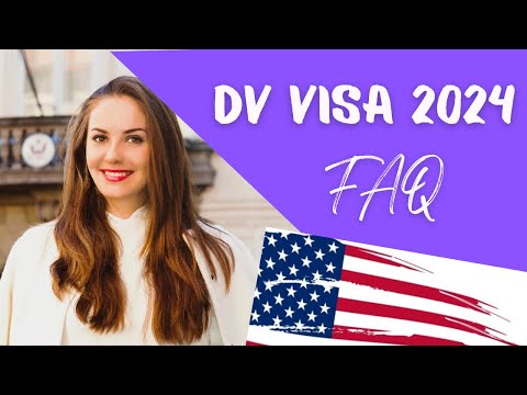 DV VISA LOTTERY 2024 FAQ