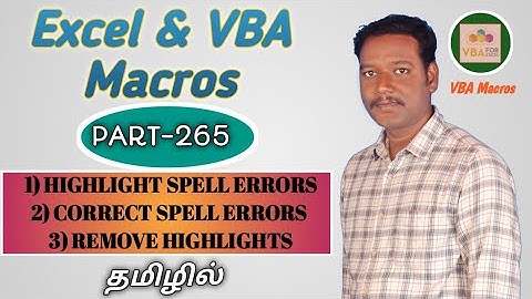 Part 265 - Highlight Misspelling, Correct Spellings & Removing Highlighting in VBA