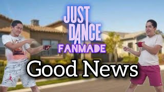 Download Lagu Good News by Manic Drive | Just Dance Fanmade | JuanMatrix Download Lagu Good News by Manic Drive | Just Dance Fanmade | JuanMatrix