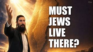 The OBLIGATION of the Jewish People to Live in the Land of Israel