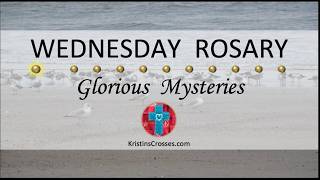Wednesday Rosary • Glorious Mysteries of the Rosary ❤️ Wednesday, May 20, 2026 VIRTUAL ROSARY