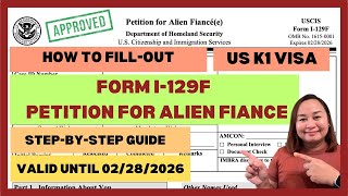 How to Correctly Fill-out Form I-129F or Petition for Alien Fiancé | Step-by-step Guide | Episode 49