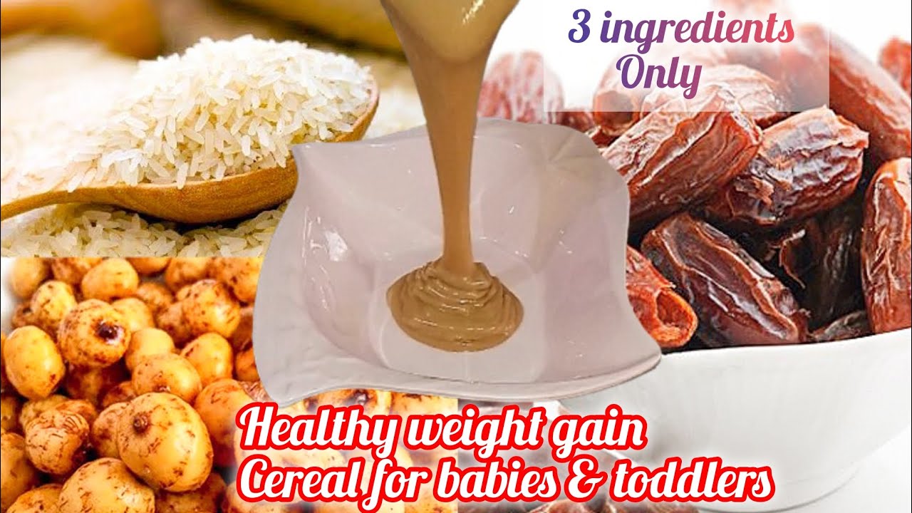 Homemade Healthy Weight Gain Cereal for babies and toddlers 😋